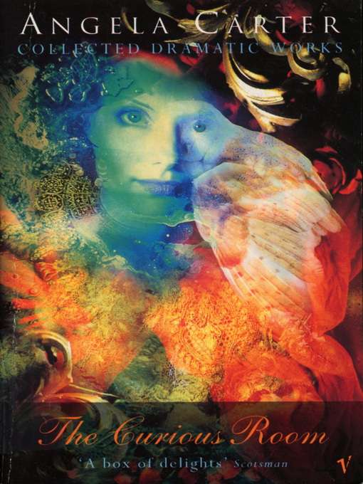 Title details for The Curious Room by Angela Carter - Available